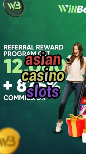 asian casino slots-igamblinglist.com